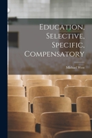 Education, Selective, Specific, Compensatory 1018947957 Book Cover