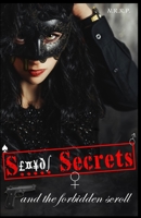 Sexual Secrets and the Forbidden Scroll 1999507088 Book Cover