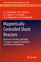 Magnetically-Controlled Shunt Reactors: Historical Overview, Operating Principles, Computer Simulation and Return of Experience 3031259599 Book Cover