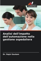Analisi dell'impatto dell'automazione nella gestione ospedaliera (Italian Edition) 6630124456 Book Cover