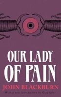 Our Lady of Pain 1941147232 Book Cover