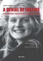 A Denial of Justice: The Sophie Toscan du Plantier Case 2315027209 Book Cover