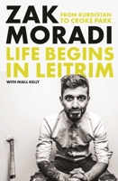 Life Begins in Leitrim: From Kurdistan to Croke Park 0717194663 Book Cover