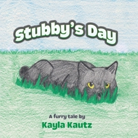 Stubby's Day B0C7JXGBCJ Book Cover