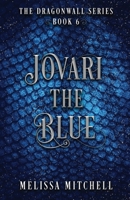 Jovari the Blue: A Slow Burn Fantasy Series 1964766133 Book Cover