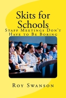 Skits for Schools 1548099260 Book Cover