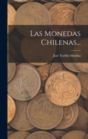 Las Monedas Chilenas... 1016298242 Book Cover