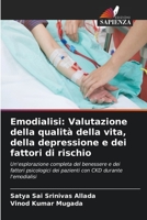 Emodialisi: Valutazione della qualità della vita, della depressione e dei fattori di rischio 6206309649 Book Cover