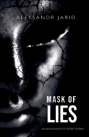 Mask of Lies 1739763327 Book Cover