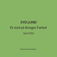 Syd Lund: Et sted på Amager Fælled April 2021 (Danish Edition) 8743091423 Book Cover