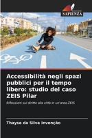Accessibilità negli spazi pubblici per il tempo libero: studio del caso ZEIS Pilar 6207796748 Book Cover