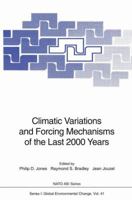 Climatic Variations and Forcing Mechanisms of the Last 2000 Years 3642647006 Book Cover