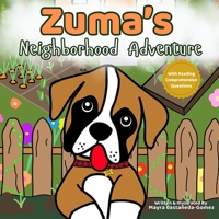Zuma's Neighborhood Adventure (The Adventures of Zuma) B0F79SRP8Q Book Cover