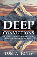 DEEP CONVICTIONS 1948450437 Book Cover