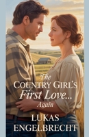 The Country Girls First Love... Again B0H86VGLR2 Book Cover