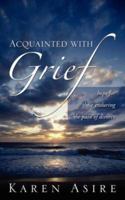 Acquainted with Grief 1414107846 Book Cover