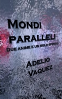 Mondi paralleli 1714661415 Book Cover