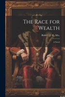 The Race for Wealth 1021652253 Book Cover