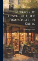 Beitrag Zur Geschichte Der Französischen Kritik 1022778811 Book Cover