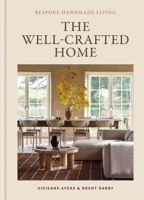 The Well-Crafted Home 1804194166 Book Cover