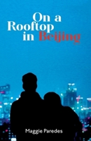 On A Rooftop In Beijing 1958714364 Book Cover