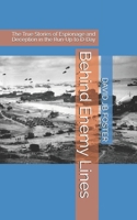 Behind Enemy Lines: The True Stories of Espionage and Deception in the Run-Up to D-Day B0F5WNRWGL Book Cover
