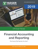 Yaeger CPA Review 2019 - Financial Accounting and Reporting 1732938334 Book Cover