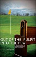 Out of the Pulpit, into the Pew: A Pastor's Guide to Meaningful Service After Retirement 0834123223 Book Cover