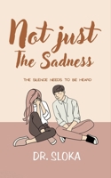 Not Just Sadness: The silence needs to be heard 9362614480 Book Cover
