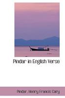 Pindar in English Verse 1166973905 Book Cover