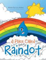 A Place Called Raindot 1490776044 Book Cover