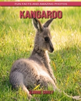 Kangaroo: Fun Facts and Amazing Photos B088B96XKG Book Cover