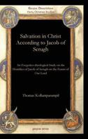 Salvation in Christ According to Jacob of Serugh 1607248808 Book Cover