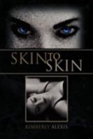 Skin to Skin 1425776256 Book Cover