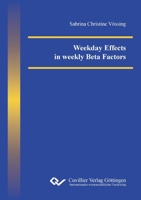Weekday Effects in weekly Beta Factors 3736992793 Book Cover