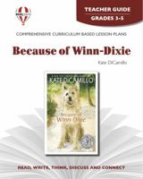 Because of Winn Dixie - Teacher Guide by Novel Units 1581307063 Book Cover