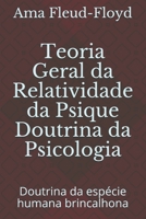 Teoria Geral da Relatividade da Psique Doutrina da Psicologia: Doutrina da espécie humana brincalhona B08PQW4CW3 Book Cover