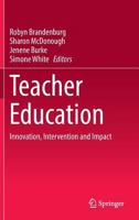 Teacher Education: Innovation, Intervention and Impact 9811007845 Book Cover