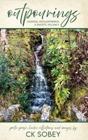Outpourings (Musings, Woolgathering, & Ghosts) 1737506165 Book Cover