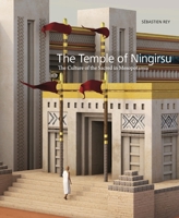The Temple of Ningirsu: The Culture of the Sacred in Mesopotamia 1646022645 Book Cover