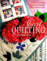 Speed Quilting: Projects Using Rotary Cutting & Other Shortcuts 0806913290 Book Cover