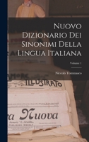 Nuovo Dizionario Dei Sinonimi Della Lingua Italiana, Volume 1... 1015782418 Book Cover