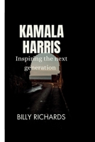 Kamala Harris: Inspiring the next generation (Leadership Legacies) B0CQGFZP1Z Book Cover
