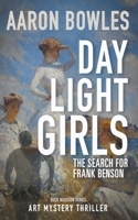 Daylight Girls, The Search for Frank Benson B0B92HPML6 Book Cover