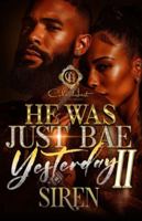 He Was Just Bae Yesterday 2: The Finale B0G3NR798W Book Cover