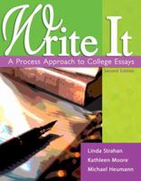 WRITE IT: A PROCESS APPROACH TO COLLEGE ESSAYS WITH READINGS 0757552331 Book Cover