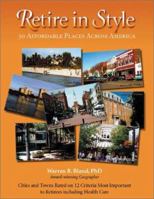 Retire in Style: 50 Affordable Places Across America 0970090803 Book Cover