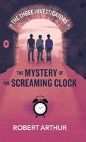 Alfred Hitchcock and The Three Investigators in The Mystery of the Screaming Clock