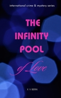 The Infinity Pool of Love: Horrors in Monaco B0F9NNBMXW Book Cover