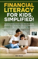 Financial Literacy For Kids, Simplified! B0DWHHNYT3 Book Cover